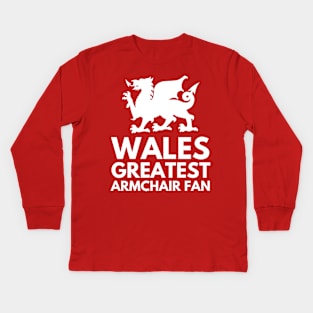 Wales Greatest Armchair Fan Rugby & Football Supporters Kids Long Sleeve T-Shirt